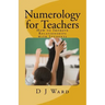 Numerology for Teachers: How to Improve Relationships with Students