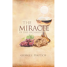 The Miracle of the Eucharist