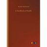 A Handbook of Health