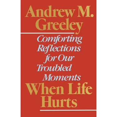 When Life Hurts