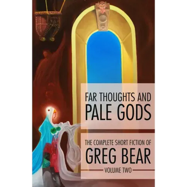 Far Thoughts and Pale Gods