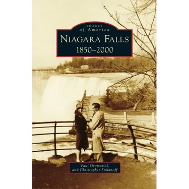 Niagara Falls: 1850-2000