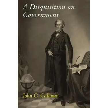 A Disquisition on Government