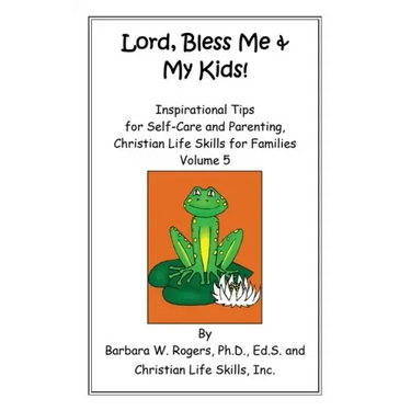 Lord, Bless Me & My Kids!: Volume 5