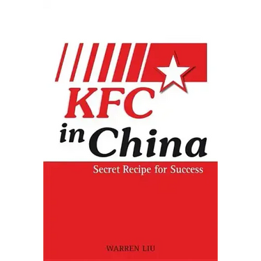 KFC in China: Secret Recipe for Success