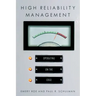High Reliability Management: Operating on the Edge