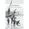 Mudlarking: A Historical Sourcebook