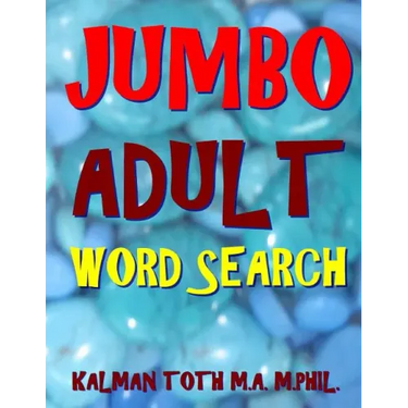 Jumbo Adult Word Search: 133 Giant Print Themed Word Search Puzzles