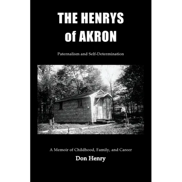 The Henrys of Akron: Paternalism and Self-Determination