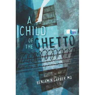 A Child of the Ghetto: A Memoir