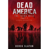 Dead America The Third Week Part One - 6 Book Collection