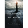 Peace Be Unto You: Anxiety Management Using Gospel Principles