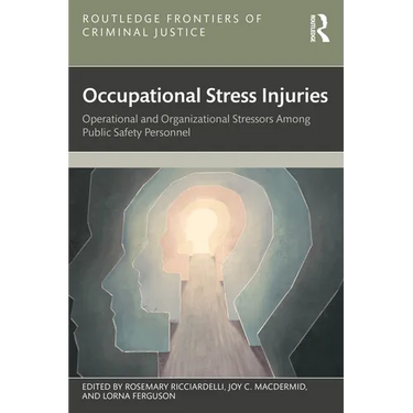 Occupational Stress Injuries: Operational and Organizational Stressors Among Public Safety Personnel