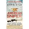 American Sniper: The Autobiography of the Most Lethal Sniper in U.S. Military History