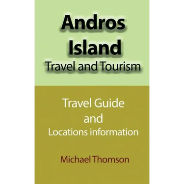Andros Island Travel and Tourism: Travel Guide and Locations information