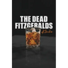 The Dead Fitzgeralds