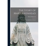 The Story of Mary Aikenhead: Foundress of the Irish Sisters of Charity