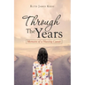 Through the Years: Memoirs of a Nursing Career