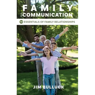 Family Communication: 10 Essentials of Family Relationships