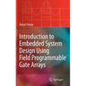 Introduction to Embedded System Design Using Field Programmable Gate Arrays