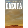 Dakota: The Story of the Northern Plains