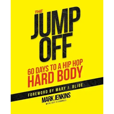 Jump Off; 60 Days To A (Hip Hop) Hard Body