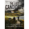 Surviving The Evacuation, Book 10: The Last Candidate