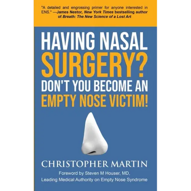 Having Nasal Surgery? Don't You Become An Empty Nose Victim!