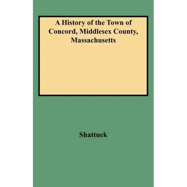 History of the Town of Concord, Middlesex County, Massachusetts