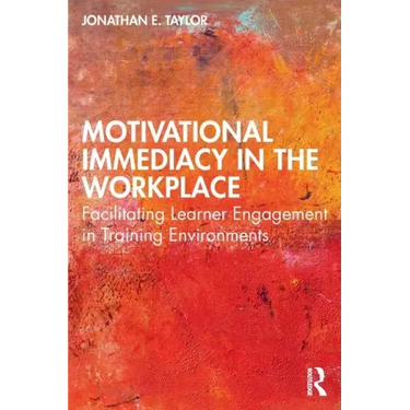 Motivational Immediacy in the Workplace: Facilitating Learner Engagement in Training Environments