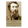 John Muir - The Story of My Boyhood and Youth: "One touch of nature makes the whole world kin."