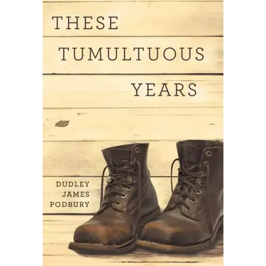 These Tumultuous Years