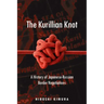The Kurillian Knot: A History of Japanese-Russian Border Negotiations