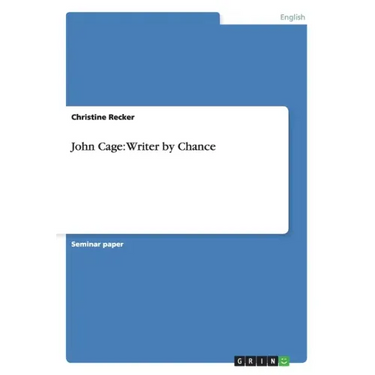 John Cage: Writer by Chance