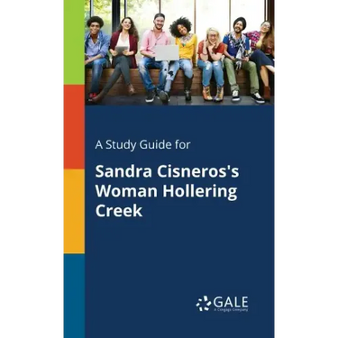 A Study Guide for Sandra Cisneros's Woman Hollering Creek