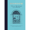 Dishoom: The First Ever Cookbook from the Much-Loved Indian Restaurant