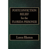 Postconviction Relief for the Florida Prisoner