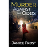 MURDER AGAINST THE ODDS a totally gripping crime thriller full of twists