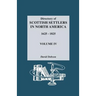 Directory of Scottish Settlers in North America, 1625-1825. Volume IV