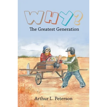 Why?: The Greatest Generation