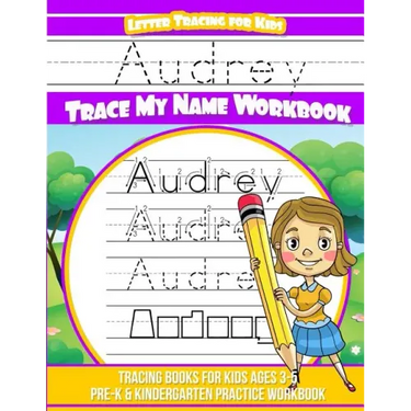 Audrey Letter Tracing for Kids Trace my Name Workbook: Tracing Books for Kids ages 3 - 5 Pre-K & Kindergarten Practice Workbook