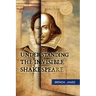 Understanding the Invisible Shakespeare
