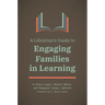 A Librarian's Guide to Engaging Families in Learning