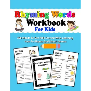 Rhyming Words Workbooks For Kids: Preschoolers And Kindergarten Rhyming Workbooks, Rhyming Workbooks For kids To Get Started With Learning How To Rhym
