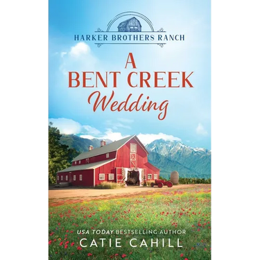 A Bent Creek Wedding: A Sweet Small Town and Family Saga Romance