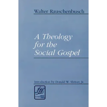 A Theology for the Social Gospel
