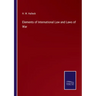 Elements of International Law and Laws of War