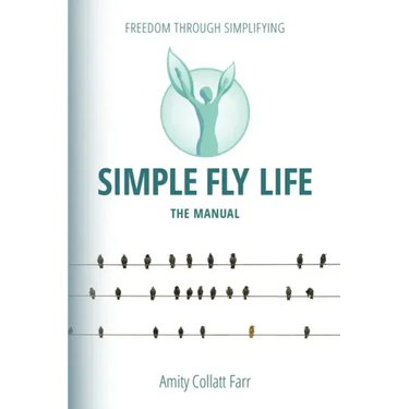 Simple Fly Life: The Manual