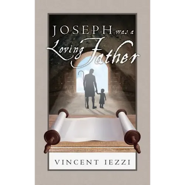 Joseph Was a Loving Father