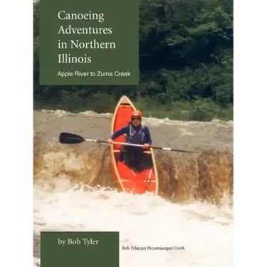 Canoeing Adventures in Northern Illinois: Apple River to Zuma Creek